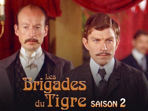 Prime Video Les Brigades Du Tigre Saison