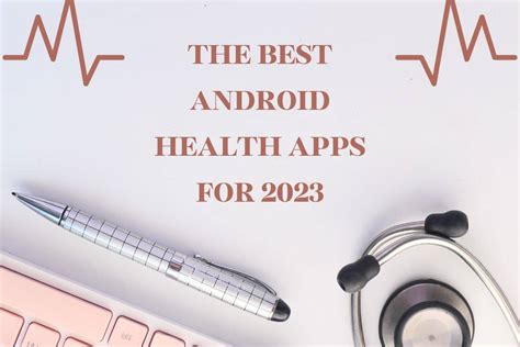 The Best Android Health Apps For 2023
