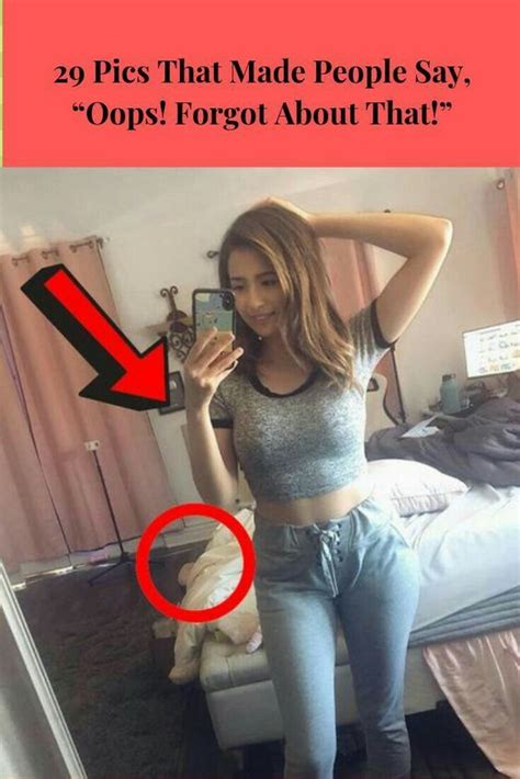 29 pics that made people say oops forgot about that selfie fail funny moments viral