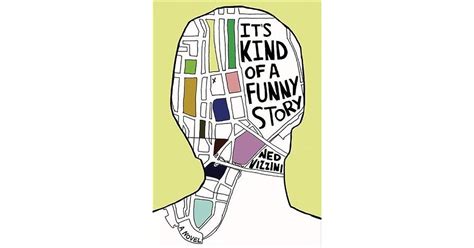Its Kind Of A Funny Story By Ned Vizzini — Reviews Discussion