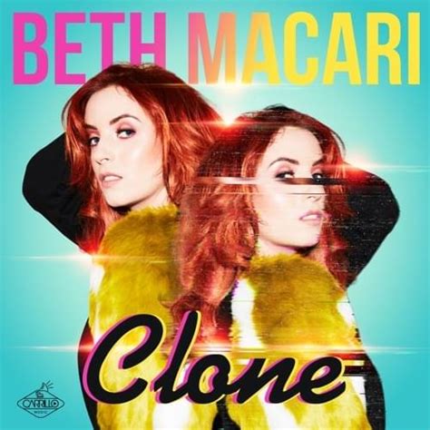 Beth Macari Clone Lyrics Genius Lyrics