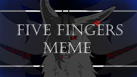 five fingers meme youtube