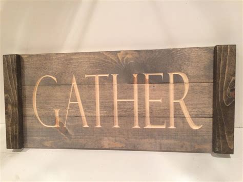 GATHER SIGN, Rustic Gather sign, Wood Gather sign, Dinning Room Sign (Pick your Stain)