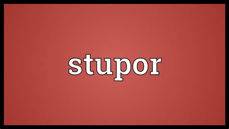 Stupor Meaning Youtube