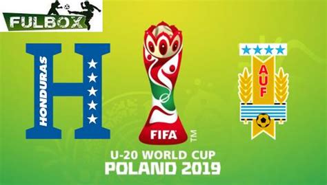 Sigue el minuto a minuto del noruega vs honduras, partido del grupo c de la copa mundial sub 20 a disputarse desde la arena lublin en polonia. Resultado: Honduras vs Uruguay [Vídeo Resumen- Goles ...