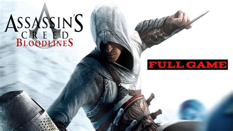 Assassin S Creed Bloodlines Full Game Walkthrough Gameplay Youtube