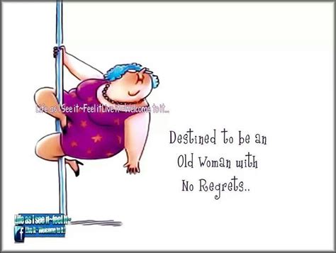 Pin By Debra Jacobson On Old Age Funny Cards Humor Old Lady Humor