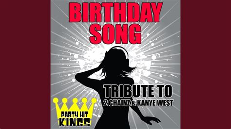 Birthday Song Tribute To 2 Chainz And Kanye West Youtube