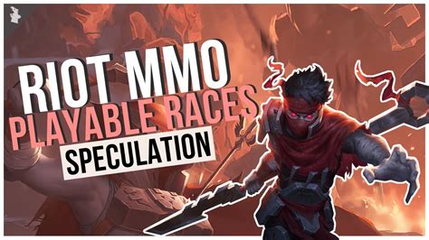 Riot Games Mmo Playable Races Youtube