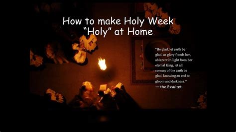 How To Make Holy Week Holy At Home Youtube