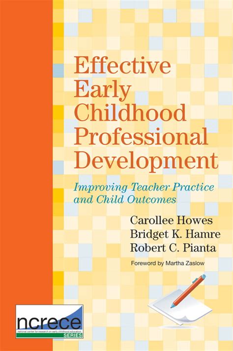 Effective Early Childhood Professional Development Improving Teacher