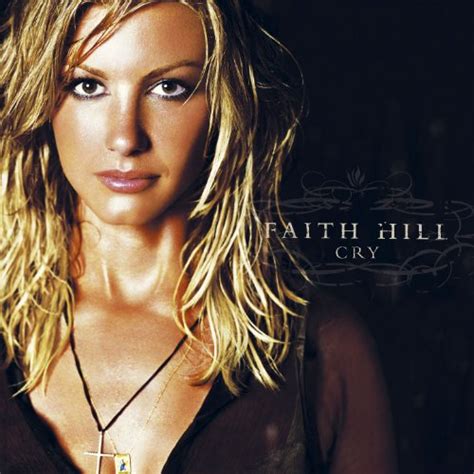 Cry De Faith Hill En Amazon Music Amazon Es