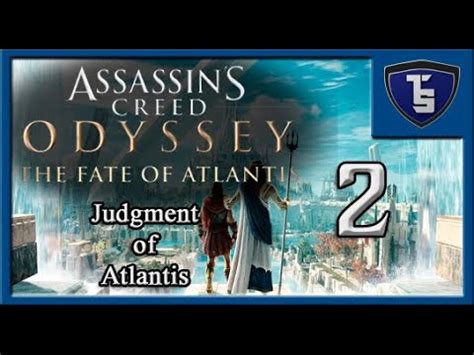 Assassin S Creed Odyssey The Fate Of Atlantis Judgment Of Atlantis
