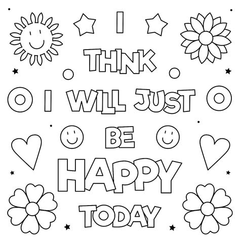 A Coloring Page With The Words I Think I Will Just Be Happy Today