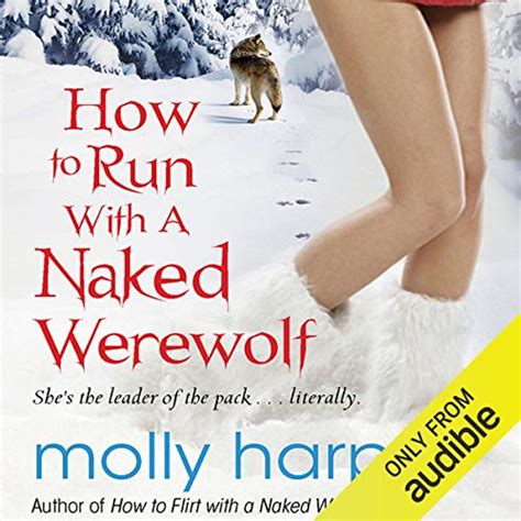 Amazon Com How To Run With A Naked Werewolf Audible Audio Edition My