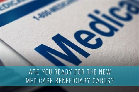 Are You Ready For The New Medicare Beneficiary Cards — Medco