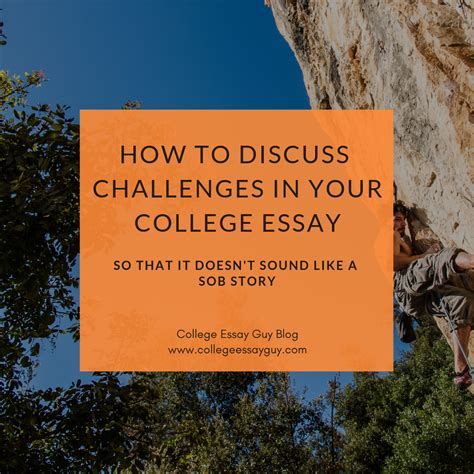 How To Write An “overcoming Challenges” College Essay Guy College