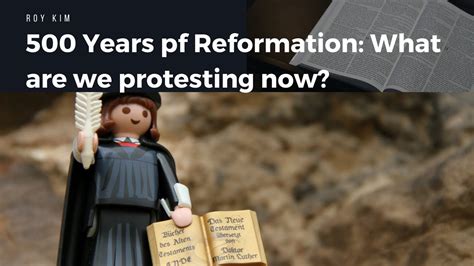 500 Years Of Reformation What Are We Protesting Now Youtube