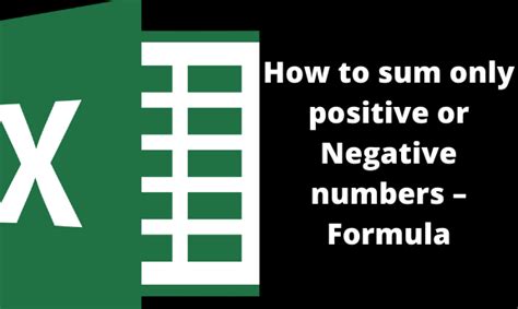 Formula For How To Sum Only Positive Negative Numbers Excel