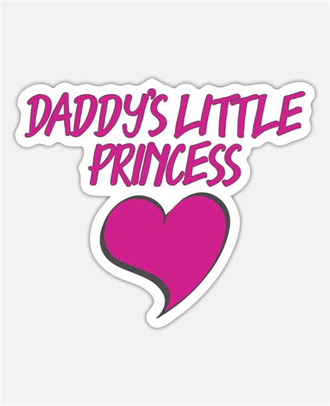 daddy s little princess sticker spreadshirt