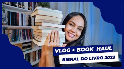 Bienal Do Livro Vlog Book Haul Youtube