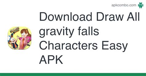 Draw All Gravity Falls Characters Easy Apk 13 Android App Download