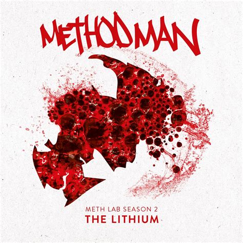 Method Man My New Album Meth Lab Season 2 The Lithium