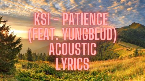 Ksi Patience Feat Yungblud Acoustic Lyrics Youtube