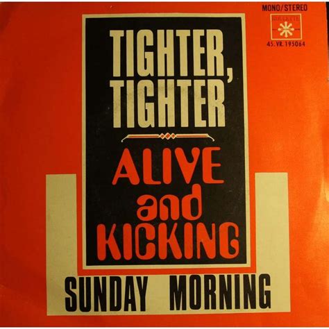 Tighter, tighter - Sunday morning by ALIVE AND KICKING, SP with ...