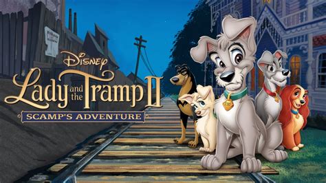 Watch Lady And The Tramp Ii Scamps Adventure Full Movie Disney