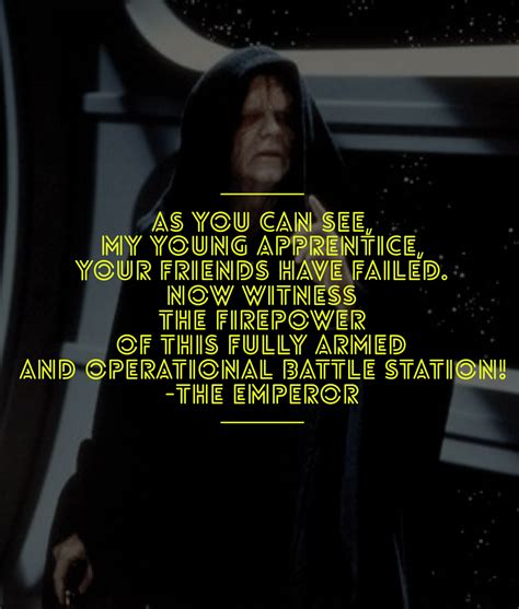 Star Wars Character Quote The Emperor Character Quotes Star Wars