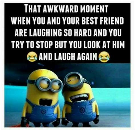 Best Friend Laugh Funny Minion Quotes Funny Minion Memes Best Friend Quotes