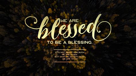 Blessed To Be A Blessing Capital Church