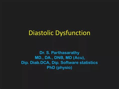Ppt Diastolic Dysfunction Powerpoint Presentation Free Download Id
