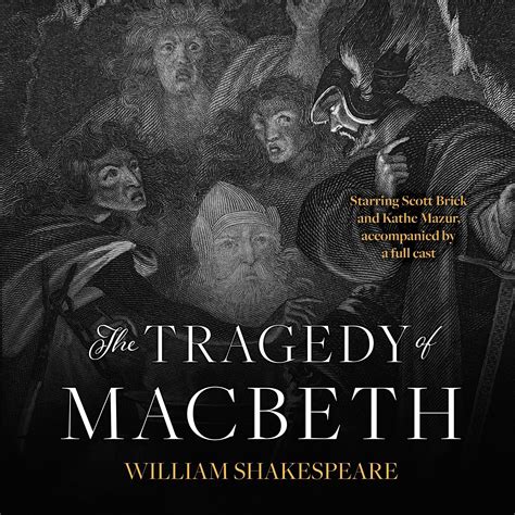 The Tragedy Of Macbeth Audiobook Written By William Shakespeare