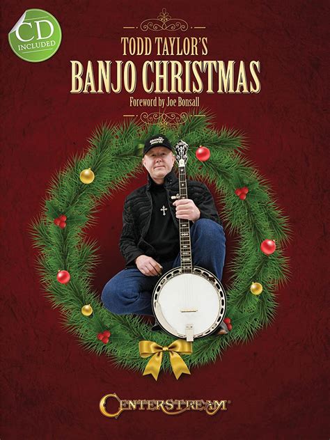 Todd Taylor Todd Taylors Banjo Christmas Music