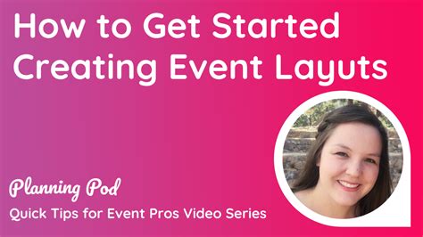 Event Layout Ideas For Getting Started Video Planning Pod