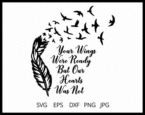 In Memorial Svg Your Wings Were Ready But Our Hearts Were Etsy Svg