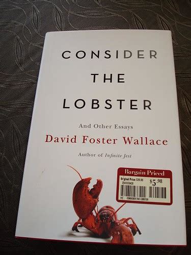 David Foster Wallace Consider The Lobster Essay