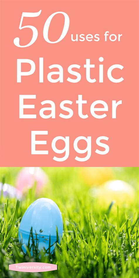 50 Uses For Plastic Easter Eggs Twiniversity 1 Parenting Twins Site