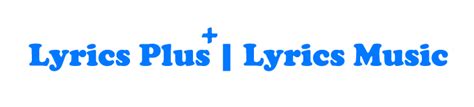 Say Something Lyrics - A Great Big World ft. Christina Aguilera - Lyrics Plus | Lyrics Music Source