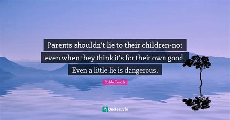Parents Shouldnt Lie To Their Children Not Even When They Think Its