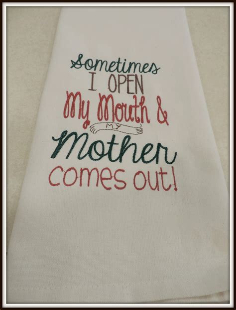 Open My Mouth My Mother Comes Out Towel Mom Was Right Towel Etsy