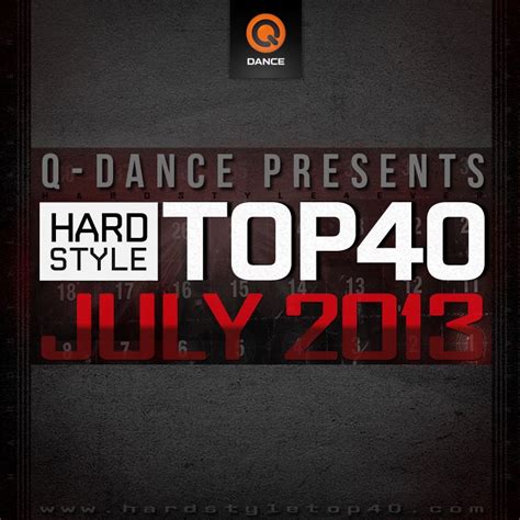 Q Dance Presents Hardstyle Top 40 July 2013 Mp3 Buy Full Tracklist
