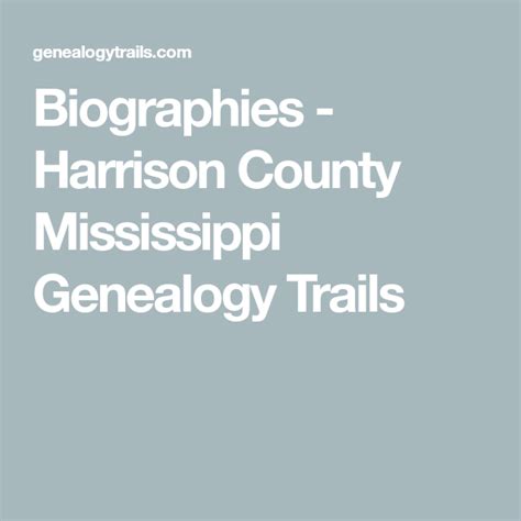 Biographies Harrison County Mississippi Genealogy Trails Harrison