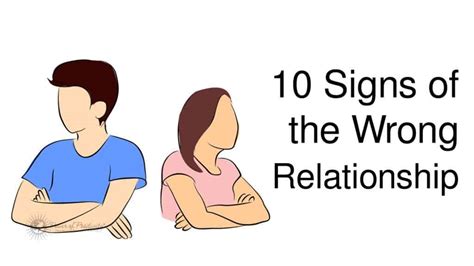 10 Signs Of The Wrong Relationship