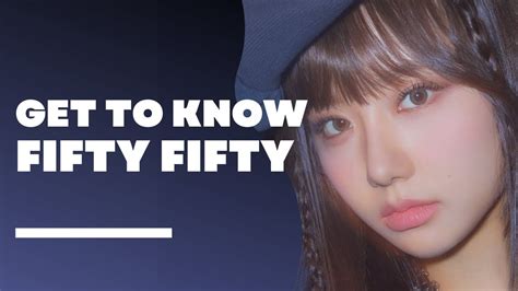 Fifty Fifty 피프티피프티 Members Profile And Facts Birth Names Positions Etc [get To Know K Pop