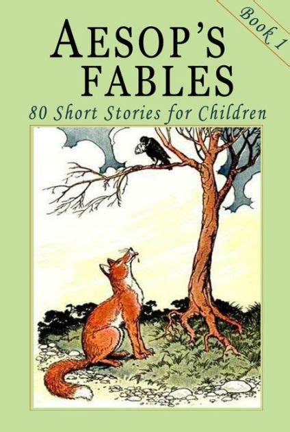 Aesops Fables Book 1 80 Short Stories For Children Illustrated By