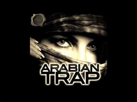 Ultimate Arabian Trap Youtube