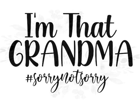 Im That Grandma Svg Funny Grandma Svg Im That Etsy